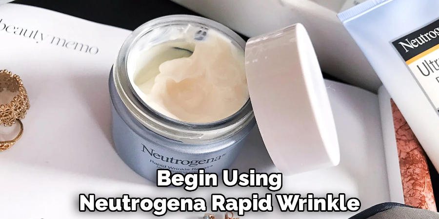 Begin Using
Neutrogena Rapid Wrinkle 
