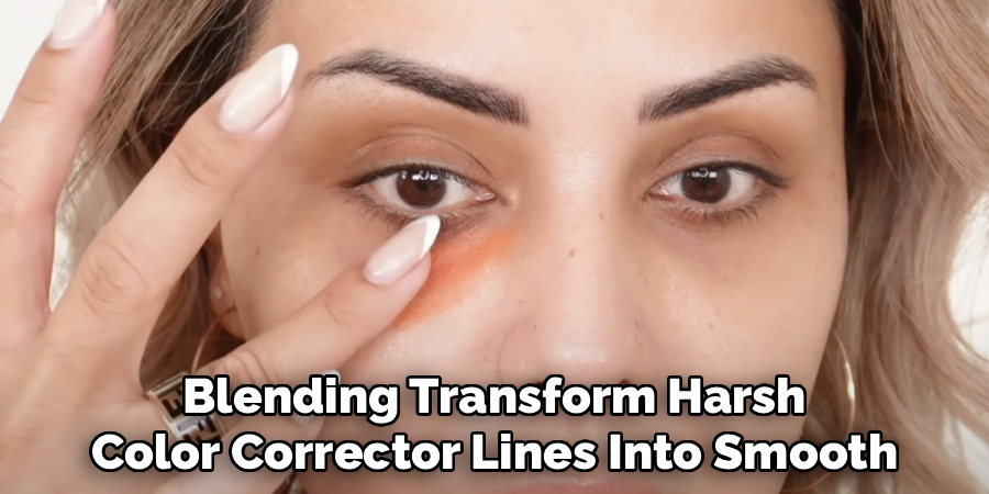 Blending Techniques Transform Harsh
Color Corrector Lines Into Smooth