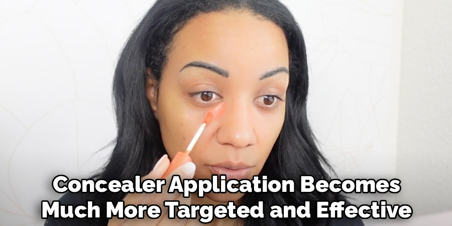 Concealer Application Becomes
Much More Targeted and Effective