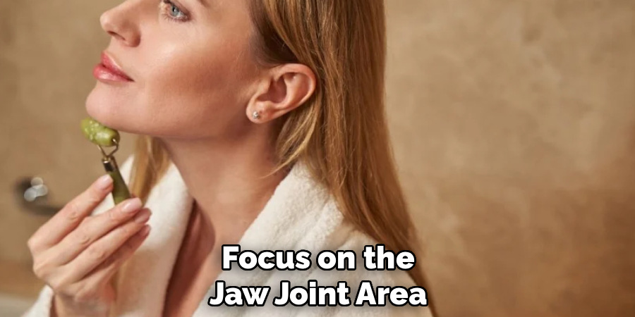 Focus on the
Jaw Joint Area