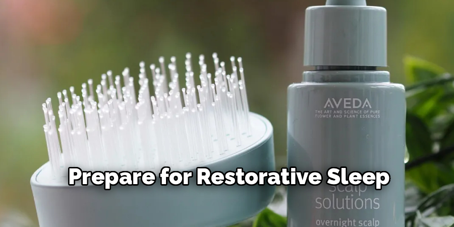 Prepare for Restorative Sleep