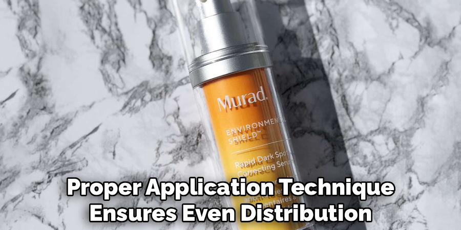 Proper Application Technique
Ensures Even Distribution
