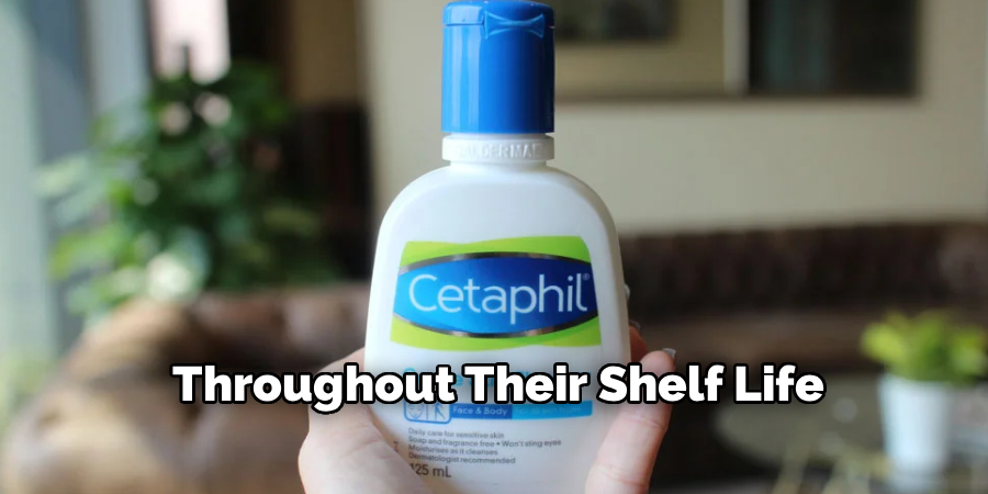 Throughout Their Shelf Life