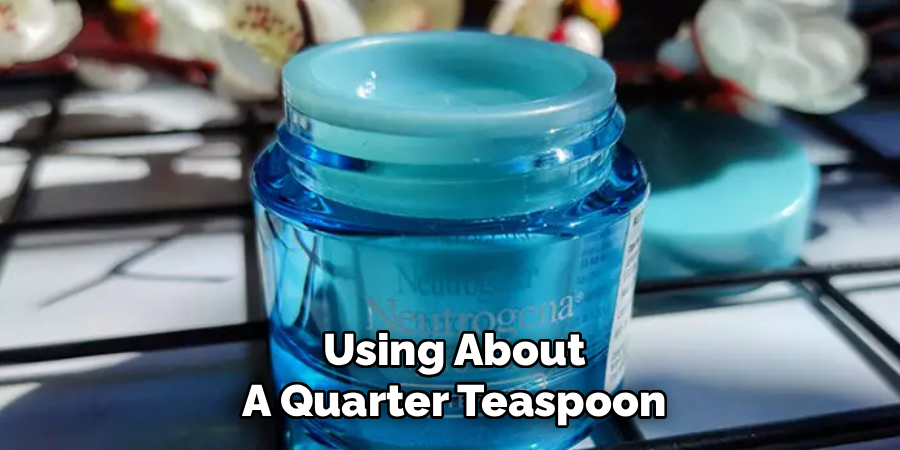 Using About
A Quarter Teaspoon