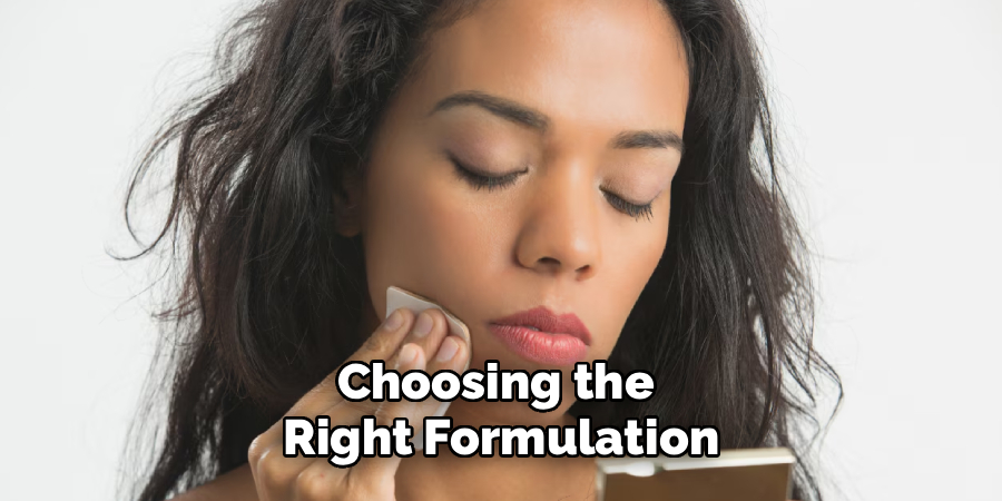 Choosing the 
Right Formulation