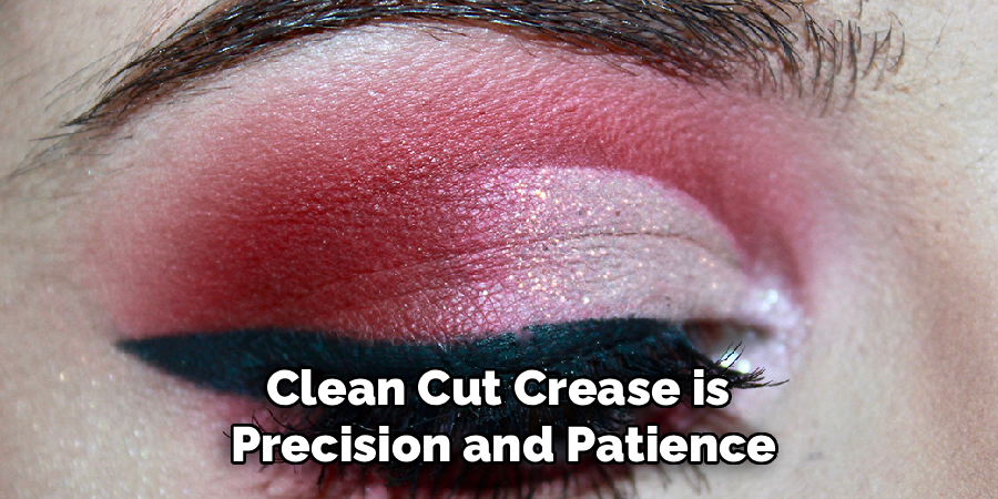 Clean Cut Crease is
Precision and Patience