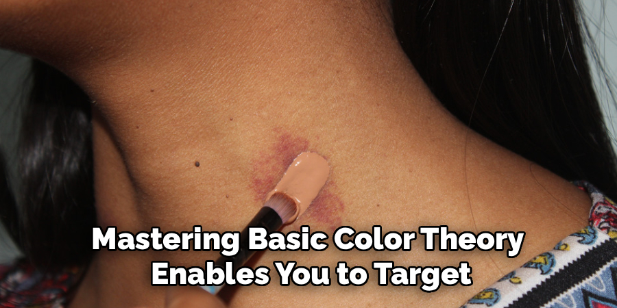 Mastering Basic Color Theory
 Enables You to Target