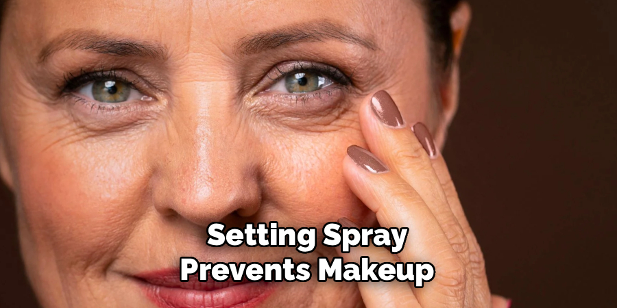 Setting Spray Prevents Makeup