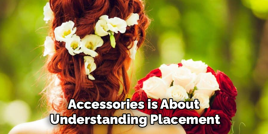 Accessories is About Understanding Placement