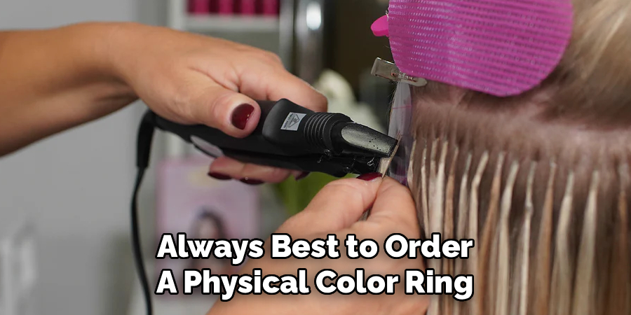 Always Best to Order 
A Physical Color Ring 