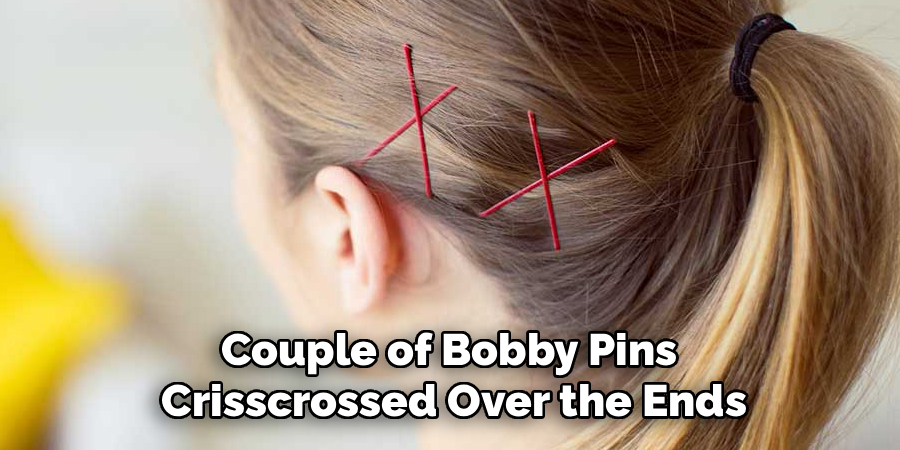 Couple of Bobby Pins
Crisscrossed Over the Ends