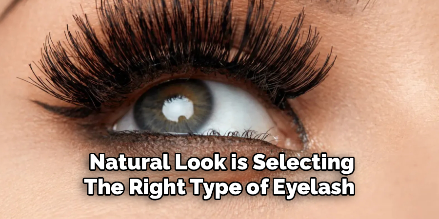 natural look is selecting the right type of eyelash