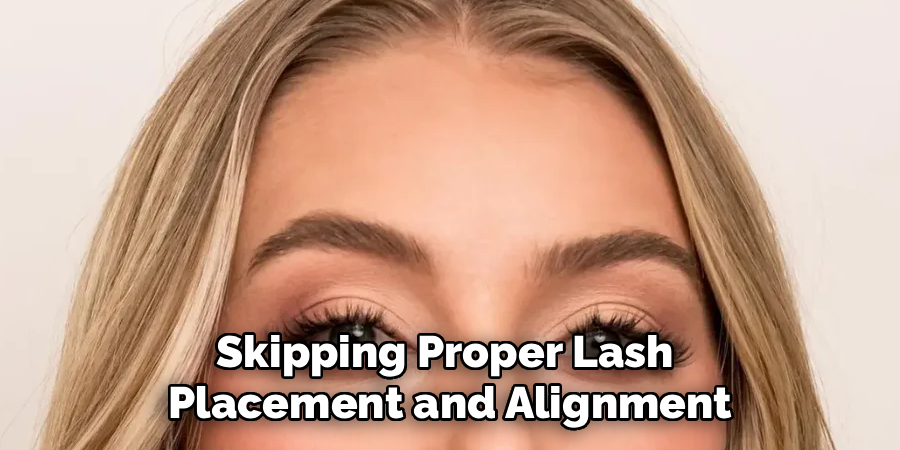 Skipping Proper Lash
Placement and Alignment