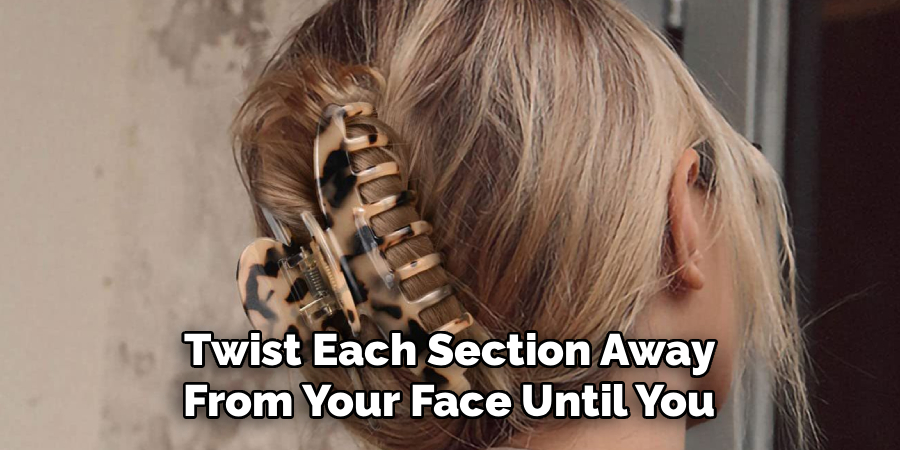 Twist Each Section Away
From Your Face Until You