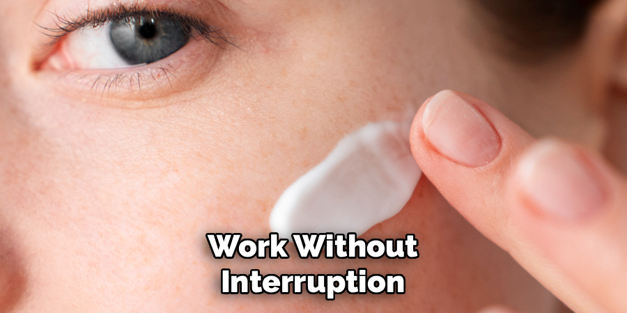 Work Without Interruption
