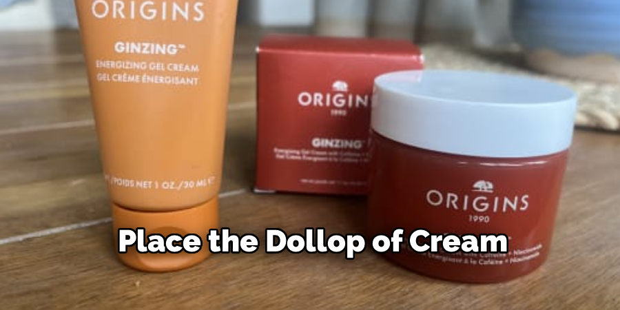 Place the Dollop of Cream