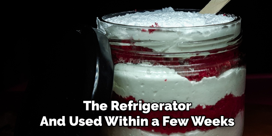 The Refrigerator
And Used Within a Few Weeks