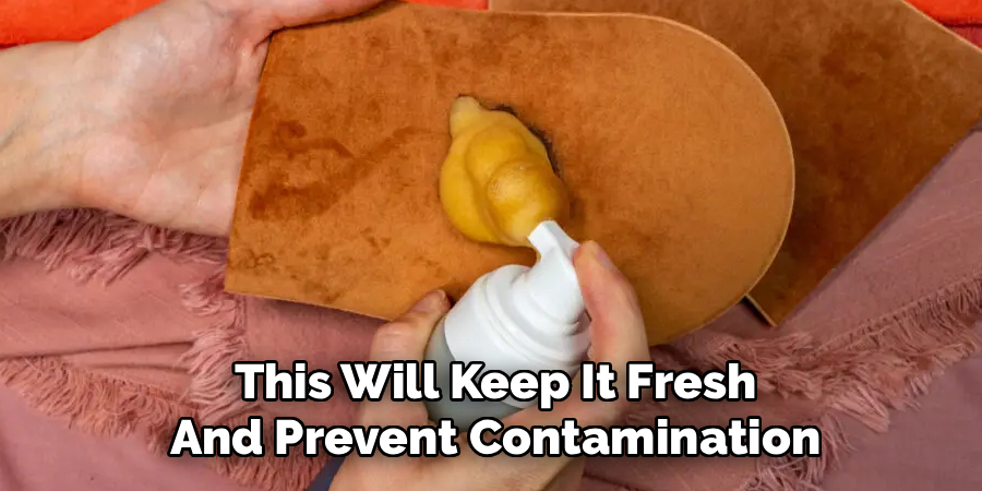 This Will Keep It Fresh
And Prevent Contamination