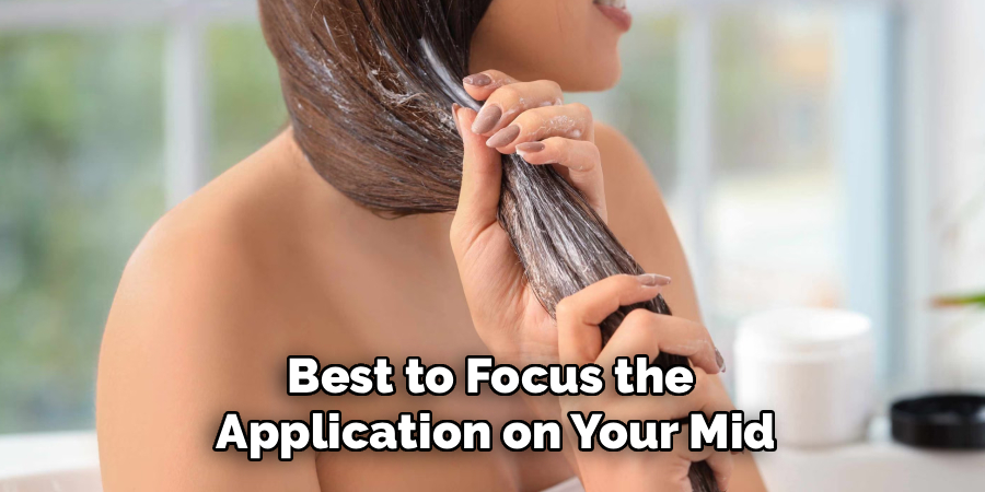 Best to Focus the 
Application on Your Mid
