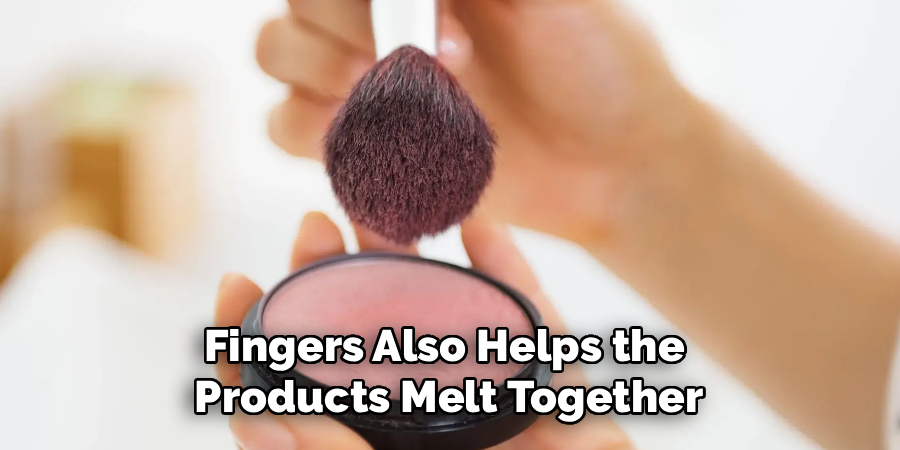 Fingers Also Helps the 
Products Melt Together