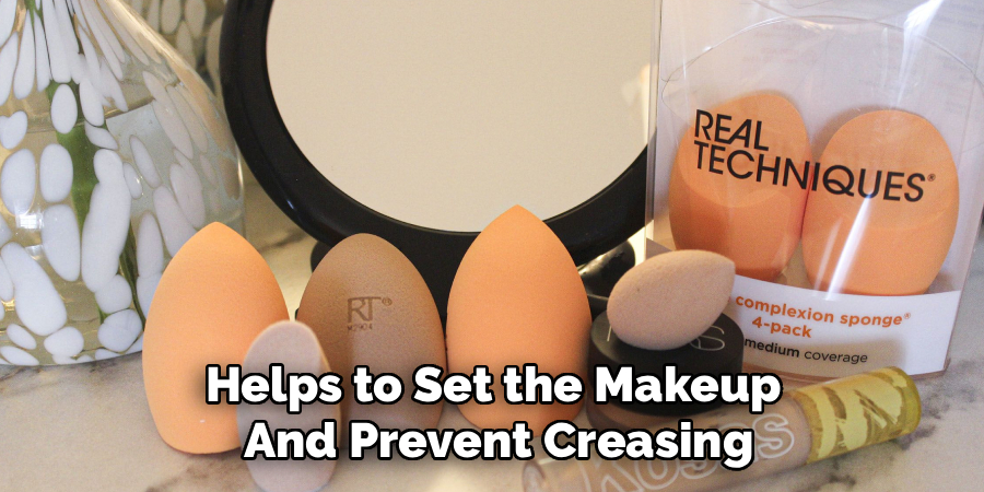 Helps to Set the Makeup 
And Prevent Creasing