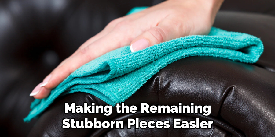 Making the Remaining
Stubborn Pieces Easier