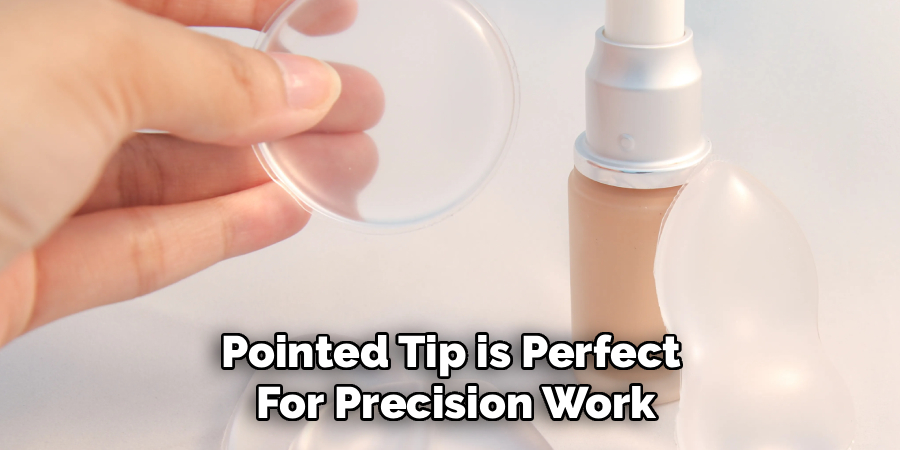 Pointed Tip is Perfect 
For Precision Work