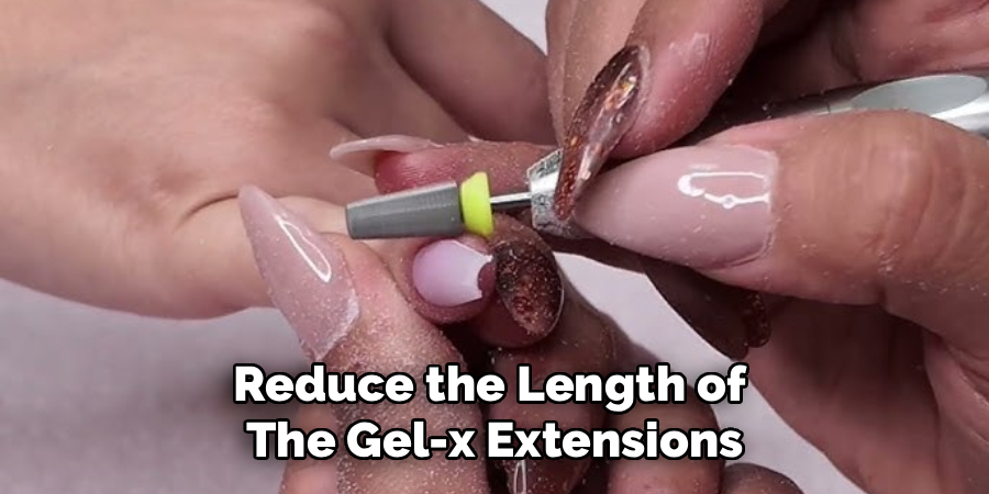 Reduce the Length of
The Gel-x Extensions