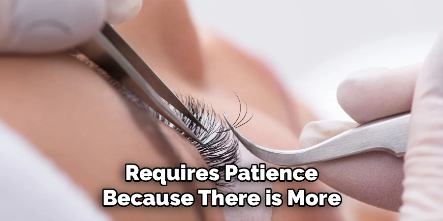 Requires Patience
Because There is More