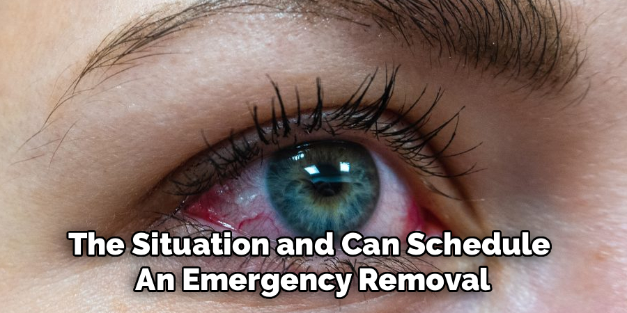 The Situation and Can Schedule 
An Emergency Removal