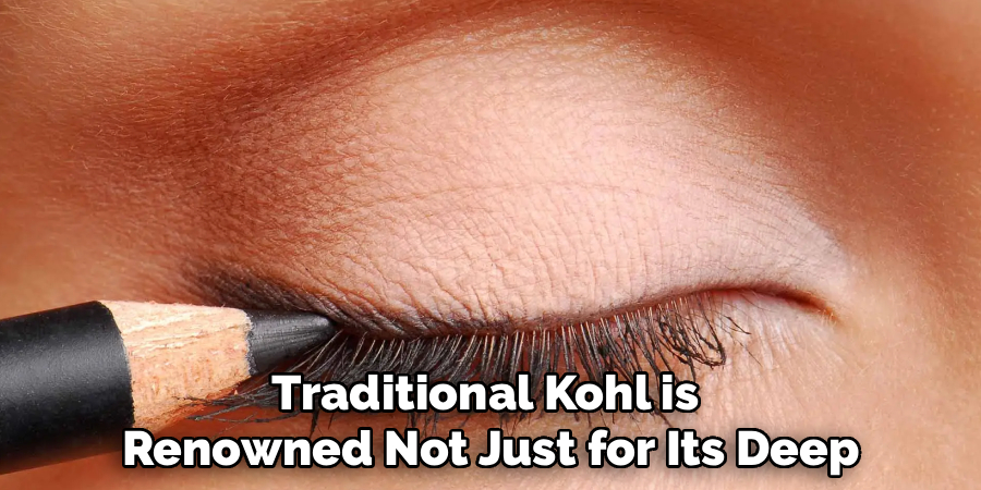 Traditional Kohl is Renowned Not Just for Its Deep