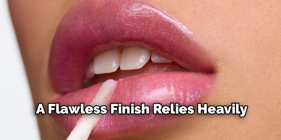 A Flawless Finish Relies Heavily