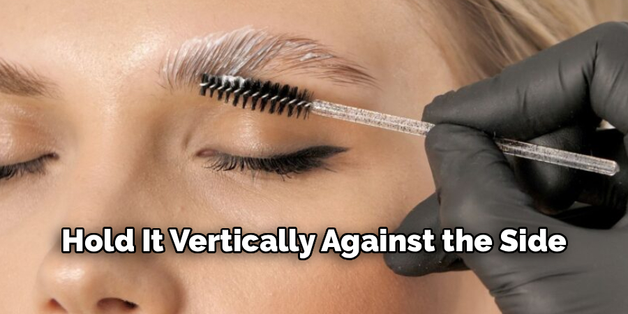 Hold It Vertically Against the Side