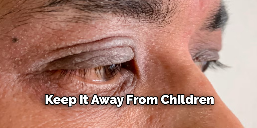 Keep It Away From Children