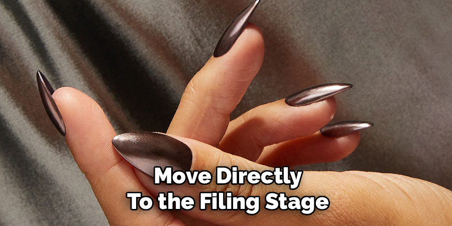 Move Directly To the Filing Stage
