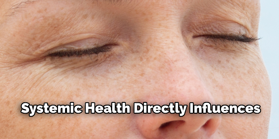 Systemic Health Directly Influences