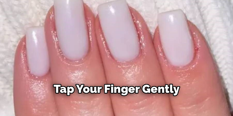 Tap Your Finger Gently