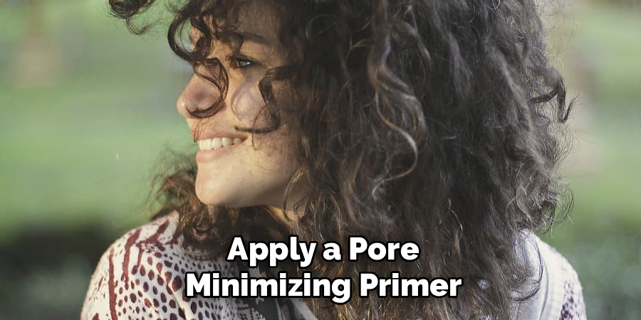 Apply a Pore Minimizing Primer