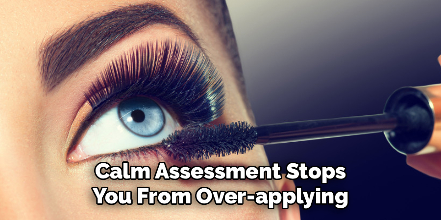 Calm Assessment Stops You From Over-applying