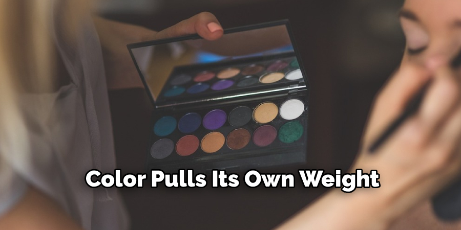 Color Pulls Its Own Weight