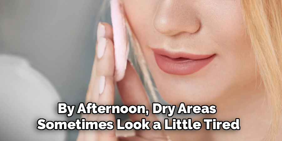 By Afternoon, Dry Areas 
Sometimes Look a Little Tired
