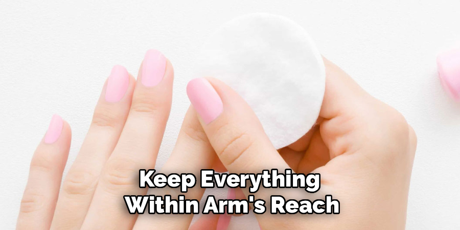 Keep Everything
Within Arm's Reach