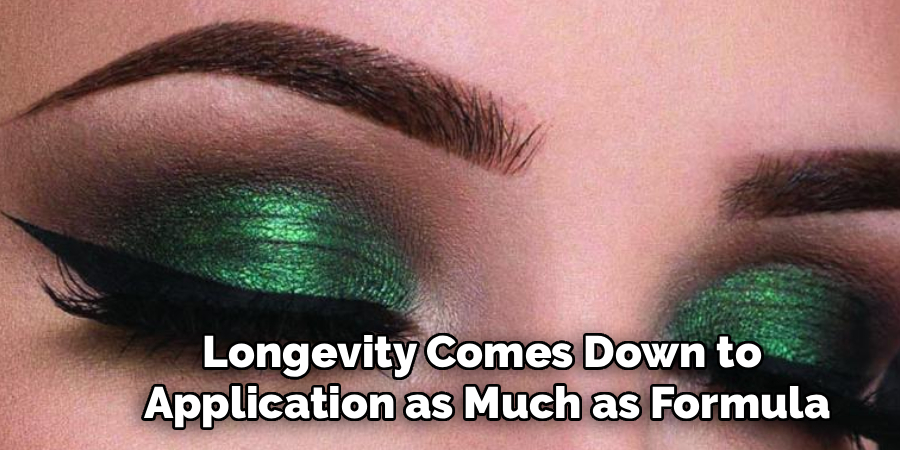 Longevity Comes Down to 
Application as Much as Formula