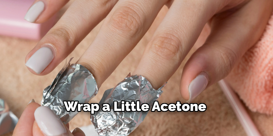 Wrap a Little Acetone