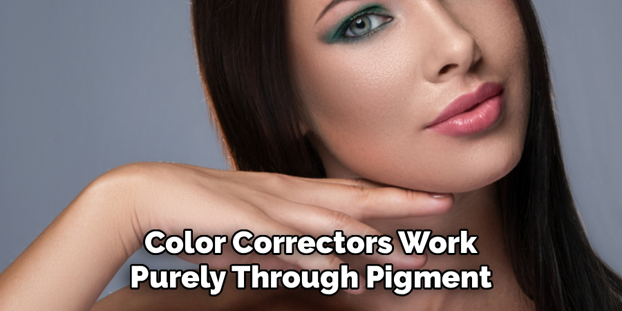 Color Correctors Work Purely Through Pigment