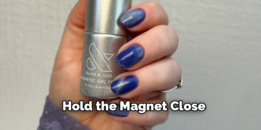 Hold the Magnet Close