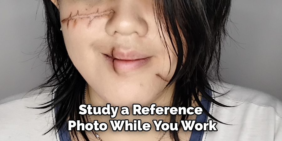 Study a Reference
Photo While You Work
