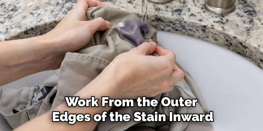 Work From the Outer
Edges of the Stain Inward